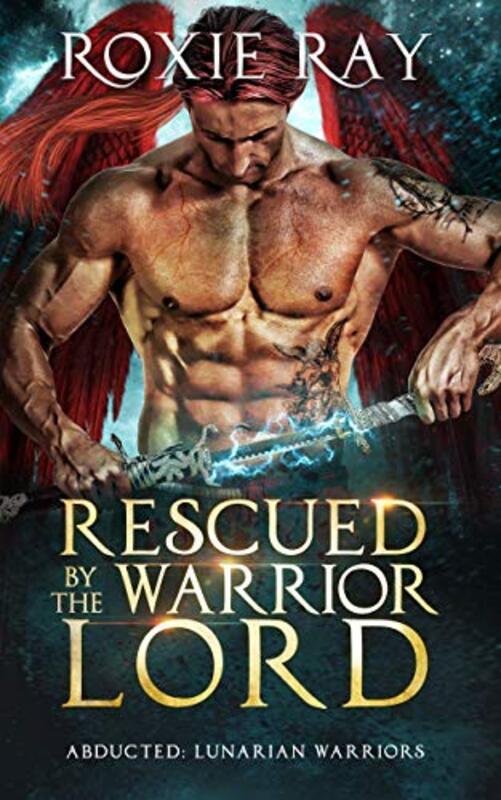 Book cover for "Rescued by the Warrior Lord" by Roxie Ray