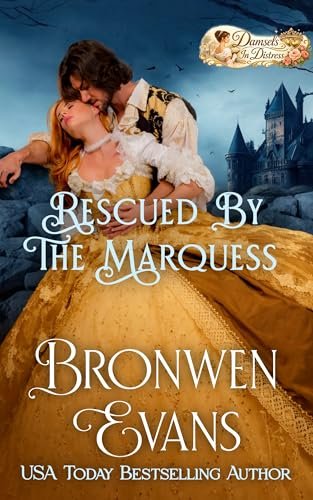 Book cover for "Rescued By The Marquess" by Bronwen Evans
