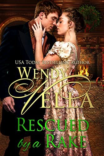 Book cover for "Rescued by a Rake" by Wendy Vella