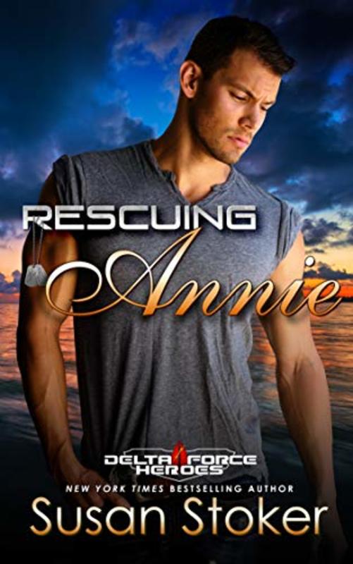 Book cover for "Rescuing Annie" by Susan Stoker