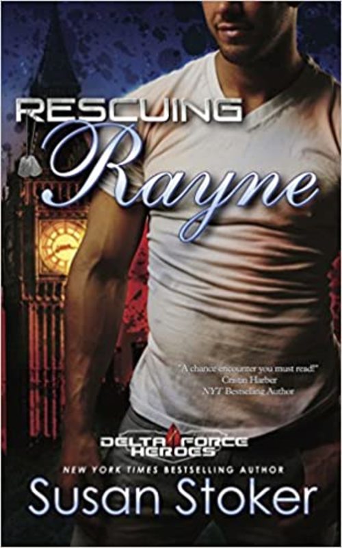 Book cover for "Rescuing Rayne" by Susan Stoker