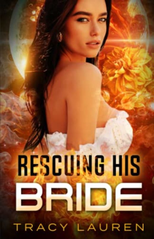 Book cover for "Rescuing his Bride" by Tracy Lauren