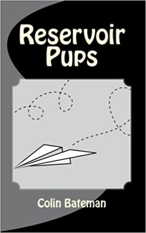 Book cover for "Reservoir Pups" by Colin Bateman