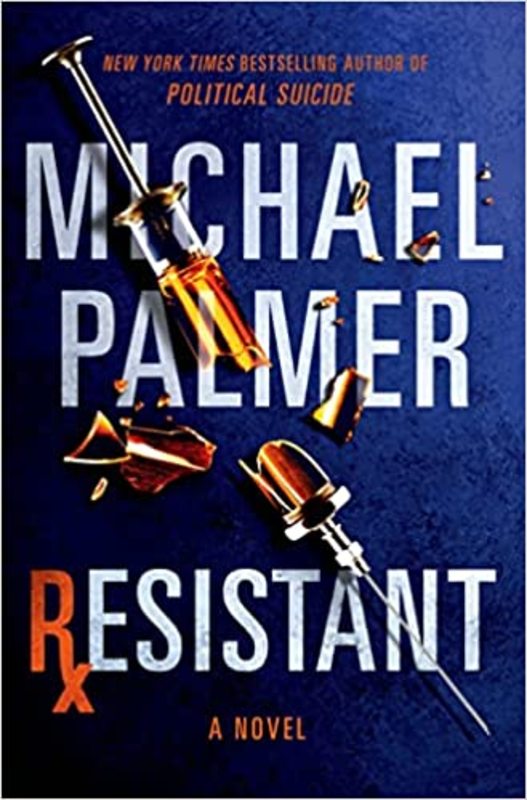 Book cover for "Resistant" by Michael Palmer
