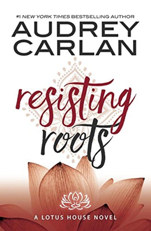 Book cover for "Resisting Roots" by Audrey Carlan