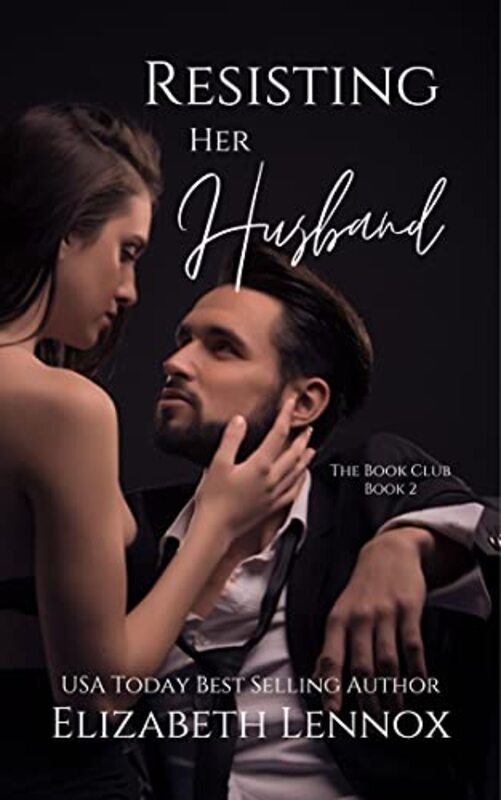 Book cover for "Resisting her Husband" by Elizabeth Lennox
