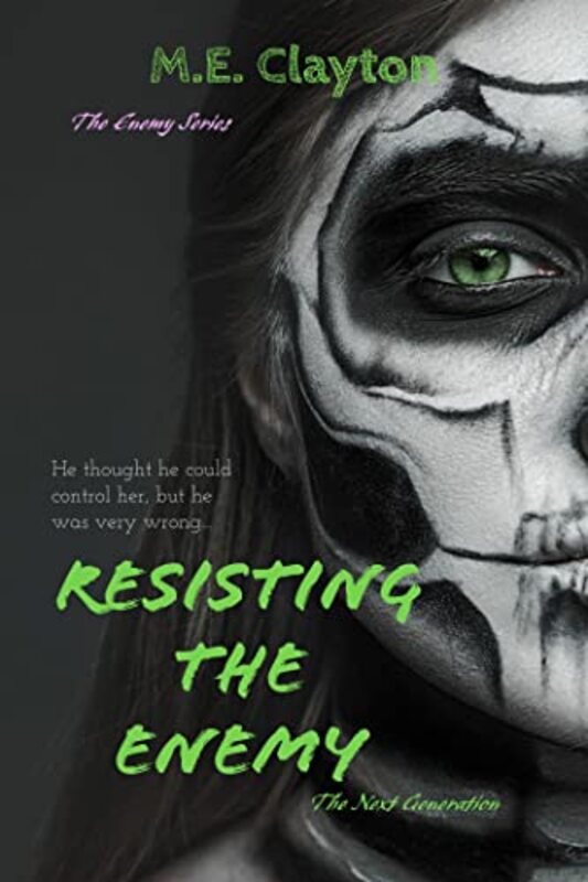 Book cover for "Resisting the Enemy" by ME Clayton