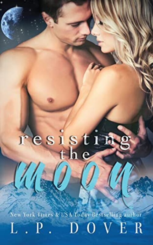 Book cover for "Resisting the Moon" by LP Dover