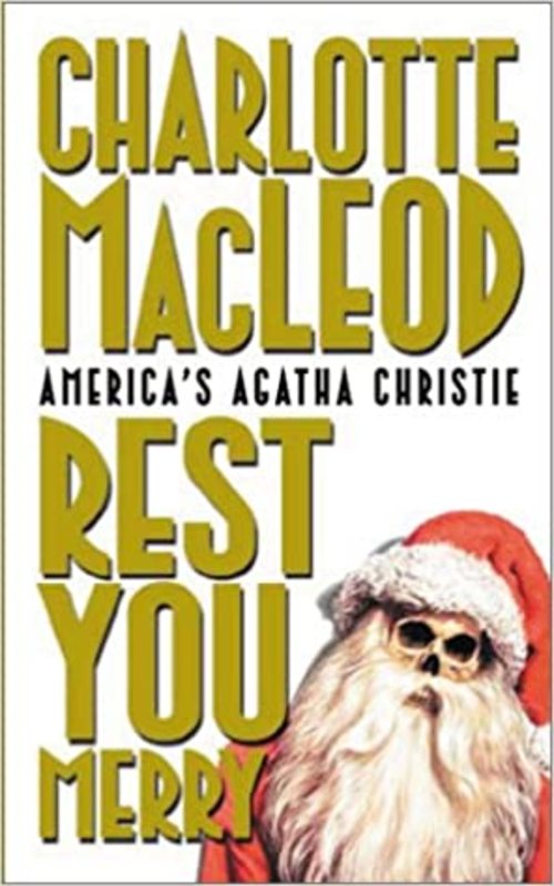 Book cover for "Rest You Merry" by Charlotte MacLeod