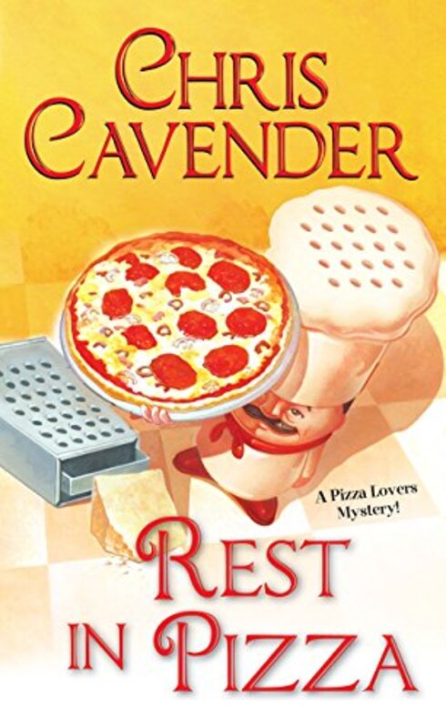 Book cover for "Rest in Pizza" by Tim Myers
