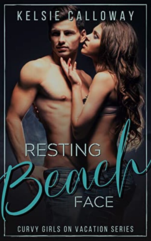 Book cover for "Resting Beach Face" by Kelsie Calloway
