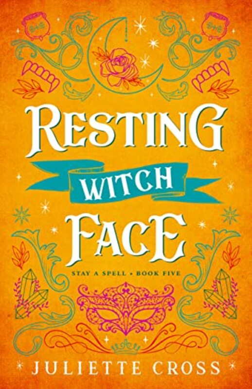 Book cover for "Resting Witch Face" by Juliette Cross