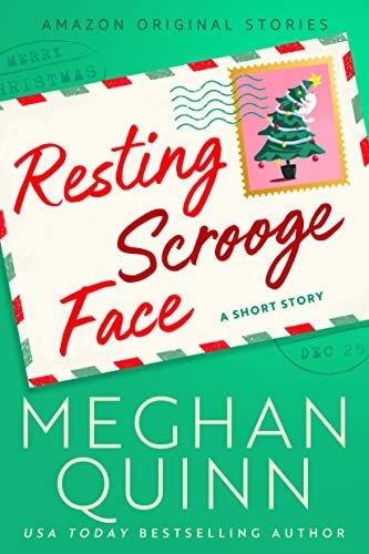 Book cover for "Resting Scrooge Face" by Meghan Quinn