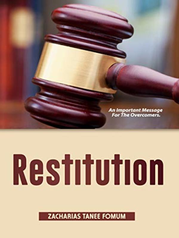 Book cover for "Restitution: An Important Message For The Overcomers" by Zacharias Tanee Fomum
