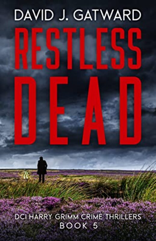 Book cover for "Restless Dead" by David J Gatward