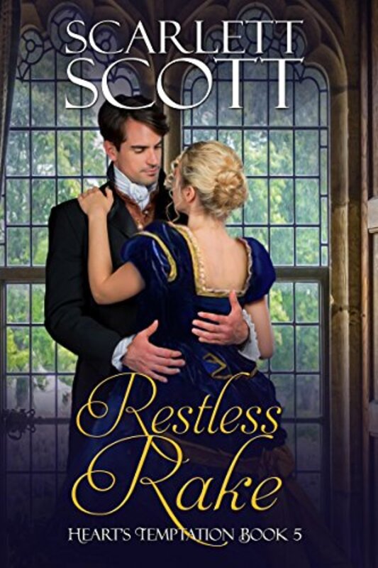 Book cover for "Restless Rake" by Scarlett Scott