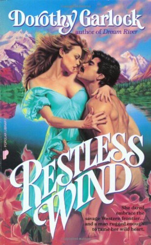 Book cover for "Restless Wind" by Dorothy Garlock