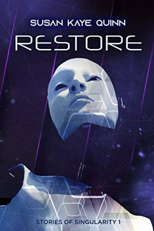 Book cover for "Restore" by Susan Kaye Quinn