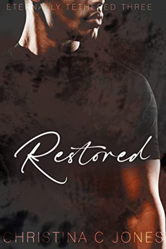 Book cover for "Restored" by Christina C Jones