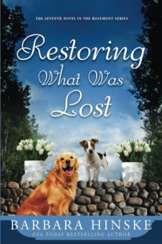 Book cover for "Restoring What Was Lost" by Barbara Hinske