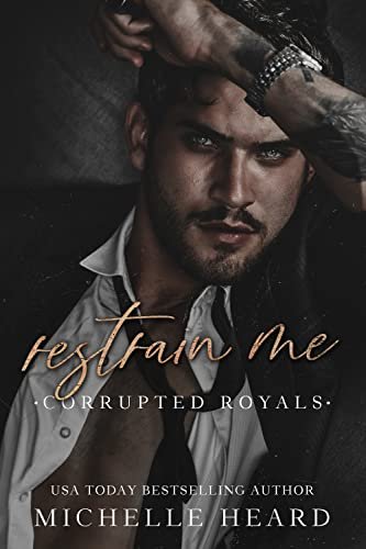 Book cover for "Restrain Me" by Michelle Heard