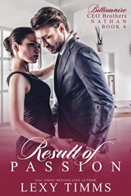 Book cover for "Result of Passion" by Lexy Timms