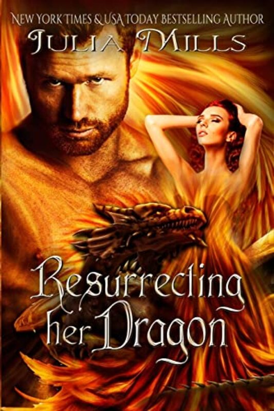 Book cover for "Resurrecting Her Dragon" by Julia Mills