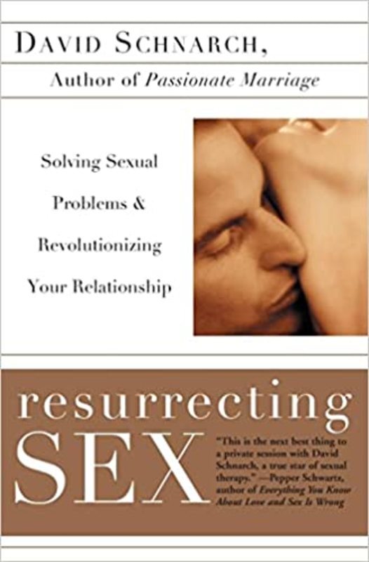 Book cover for "Resurrecting Sex" by 	
David Schnarch