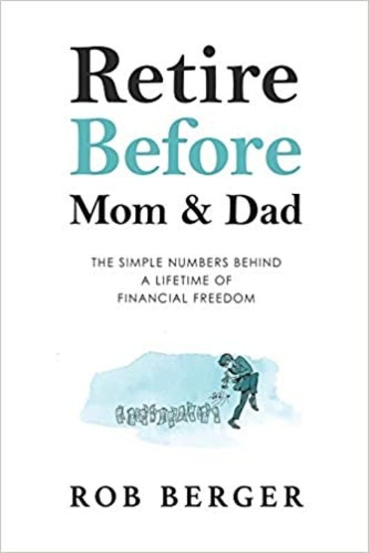 Book cover for "Retire Before Mom and Dad" by Rob Berger