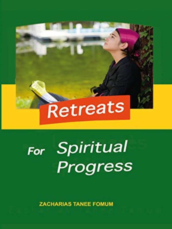 Book cover for "Retreats For Spiritual Progress" by Zacharias Tanee Fomum