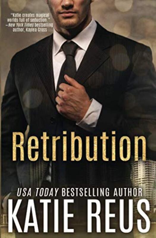 Book cover for "Retribution" by Katie Reus
