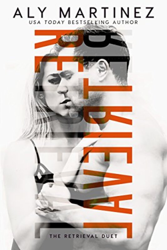 Book cover for "Retrieval" by Aly Martinez
