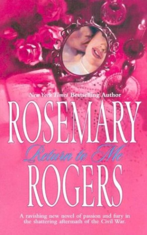 Book cover for "Return To Me" by Rosemary Rogers