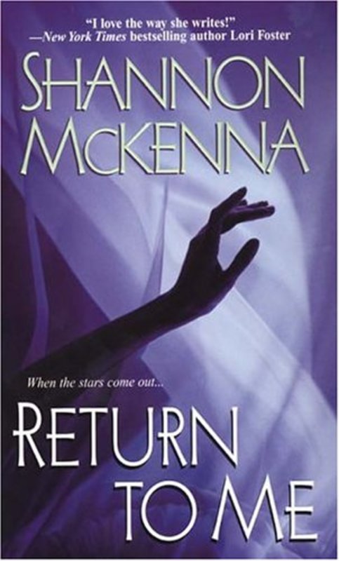 Book cover for "Return To Me" by Shannon McKenna