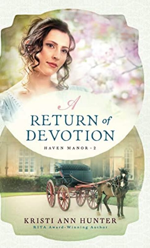 Book cover for "Return of Devotion" by Kristi Ann Hunter