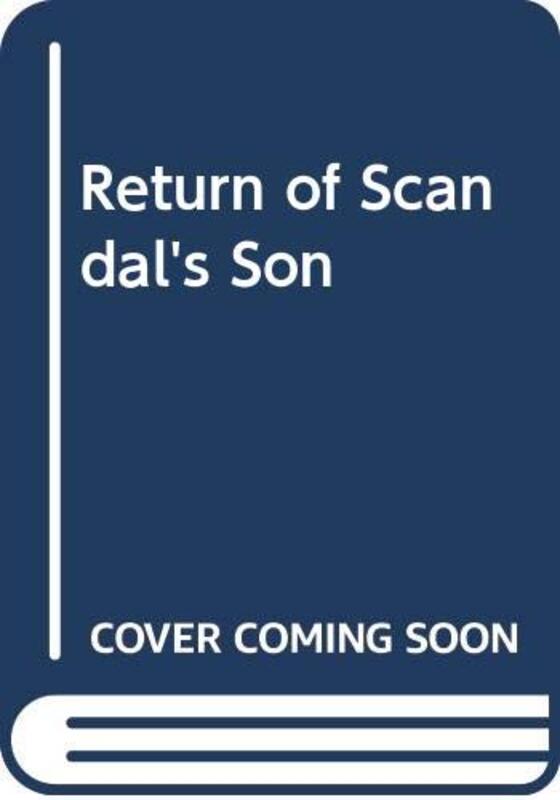 Book cover for "Return of Scandal's Son" by Janice Preston