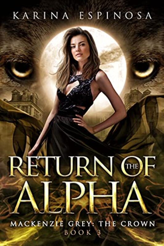 Book cover for "Return of the Alpha" by Karina Espinosa