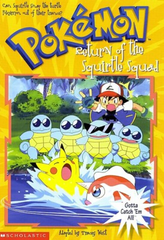 Book cover for "Return of the Squirtle Squad" by Tracey West