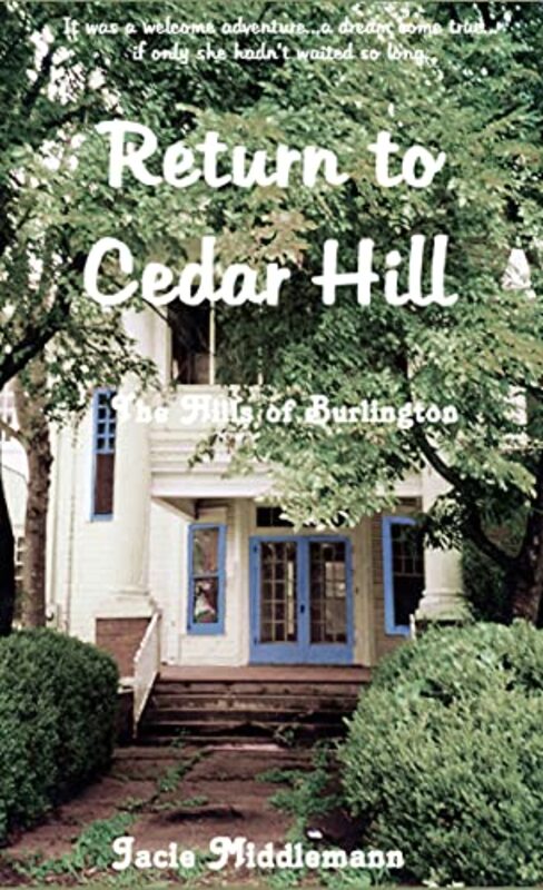 Book cover for "Return to Cedar Hill" by Jacie Middlemann