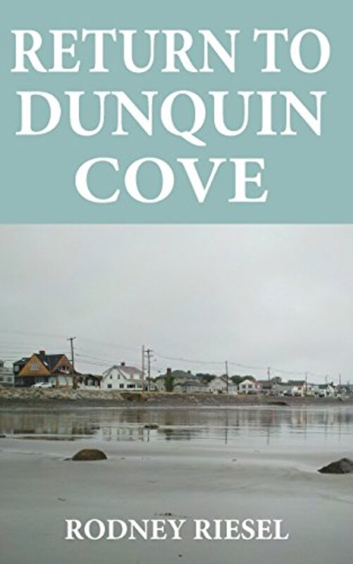 Book cover for "Return to Dunquin Cove" by Rodney Riesel