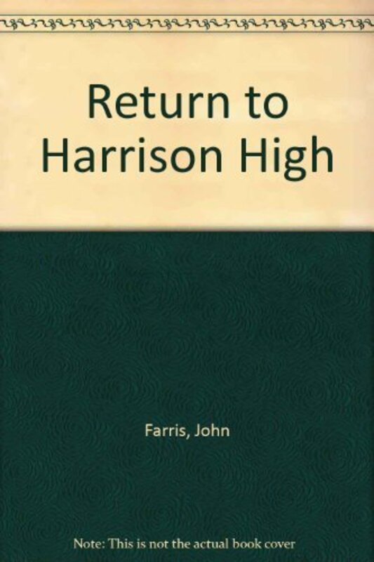 Book cover for "Return to Harrison High" by John Farris
