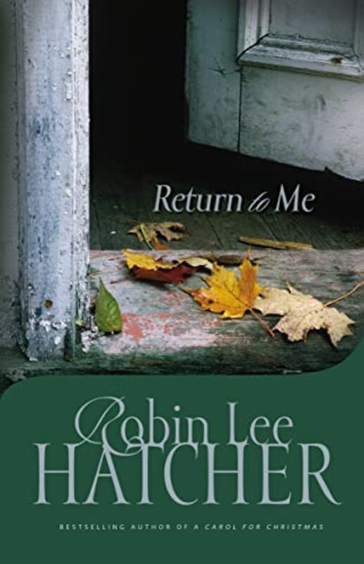 Book cover for "Return to Me" by Robin Lee Hatcher