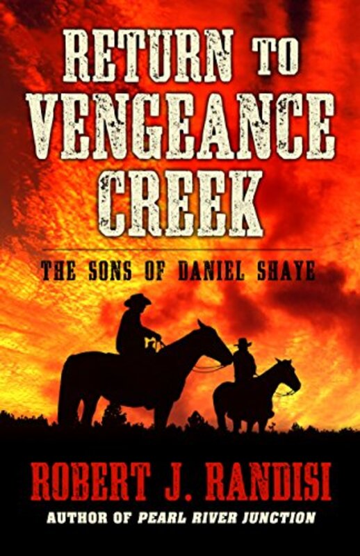 Book cover for "Return to Vengeance Creek" by Robert J Randisi
