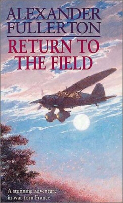 Book cover for "Return to the Field" by Alexander Fullerton