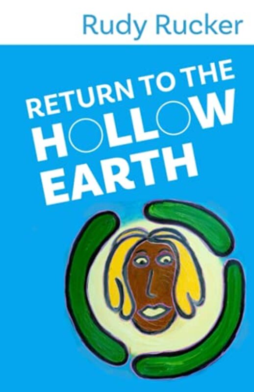Book cover for "Return to the Hollow Earth" by Rudy Rucker