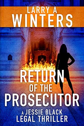 Book cover for "Return of the Prosecutor" by Larry A Winters