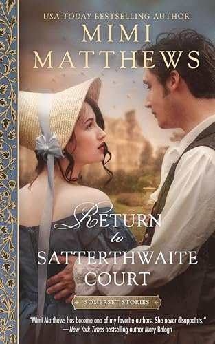 Book cover for "Return to Satterthwaite Court" by Mimi Matthews