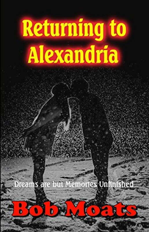 Book cover for "Returning to Alexandria" by Bob Moats