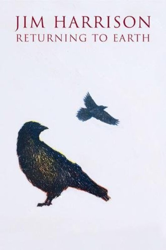Book cover for "Returning to Earth" by Jim Harrison