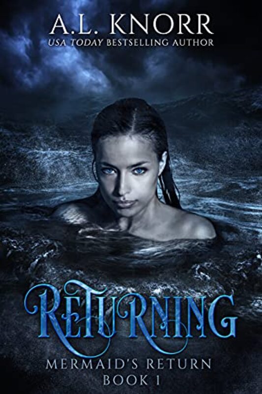 Book cover for "Returning: Mermaid's Return" by AL Knorr